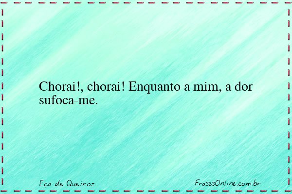 Frase de Eça de Queiroz
