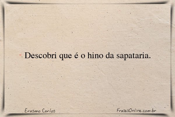 Frase de Erasmo Carlos