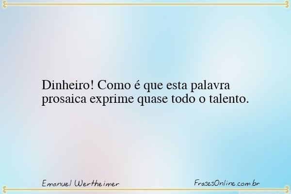 Frase de Emanuel Wertheimer