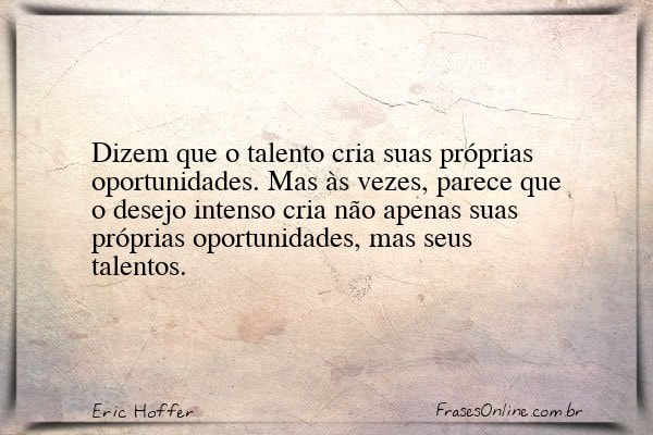 Frase de Eric Hoffer
