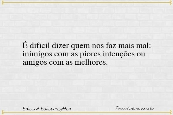 Frase de Edward Bulwer-Lytton