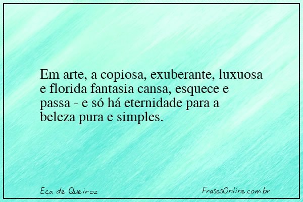 Frase de Eça de Queiroz