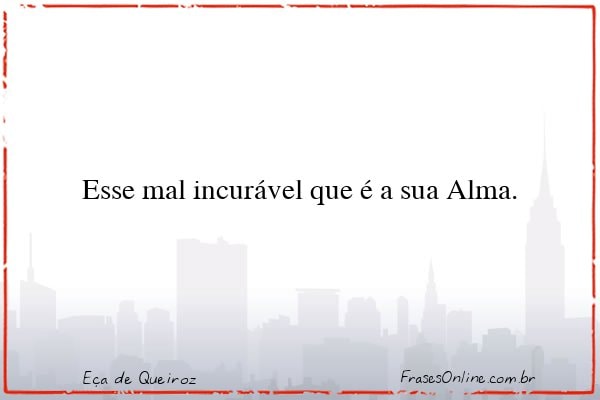 Frase de Eça de Queiroz