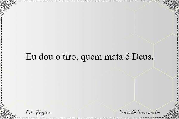Frase de Elis Regina