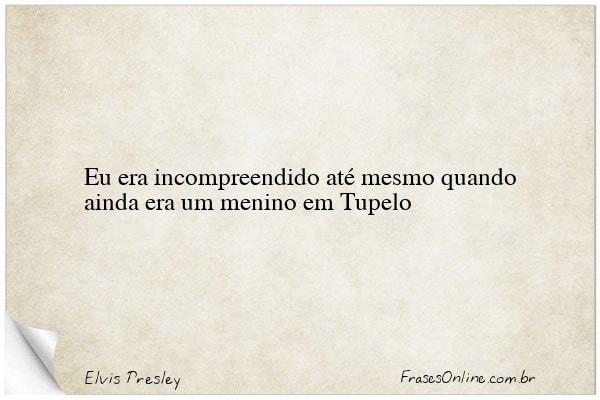 Frase de Elvis Presley