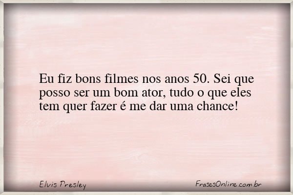 Frase de Elvis Presley