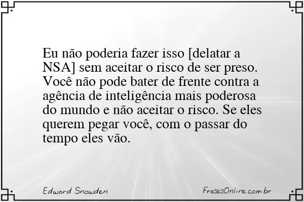 Frase de Edward Snowden
