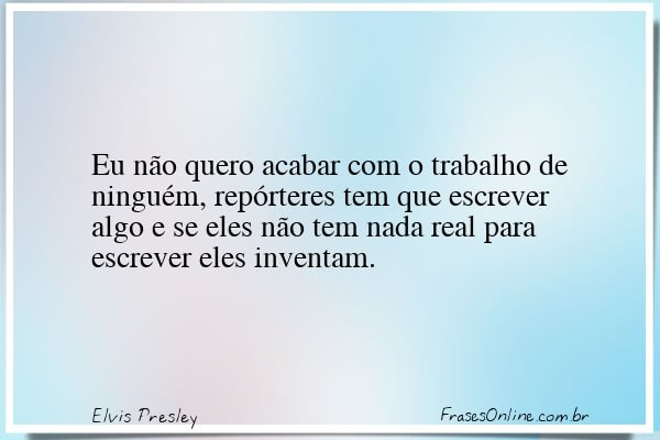 Frase de Elvis Presley