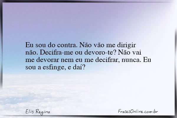 Frase de Elis Regina