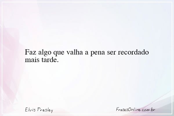 Frase de Elvis Presley