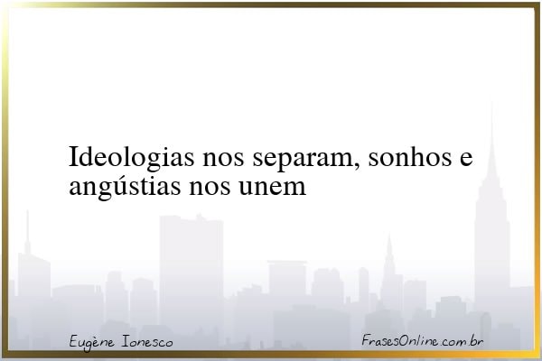 Frase de Eugène Ionesco