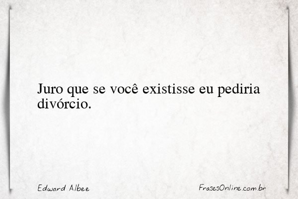 Frase de Edward Albee
