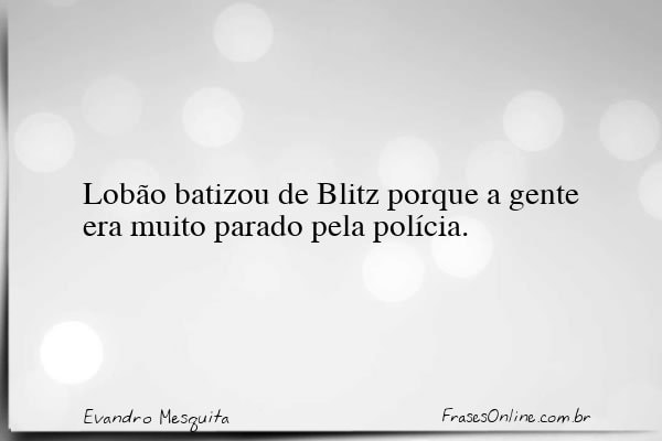 Frase de Evandro Mesquita