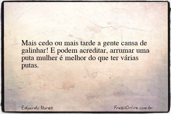 Frase de Eduardo Nunes