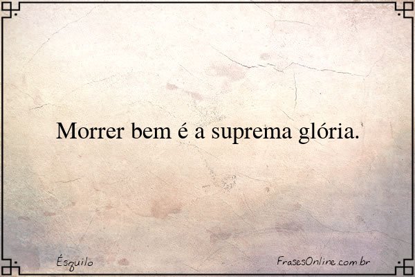 Frase de Ésquilo