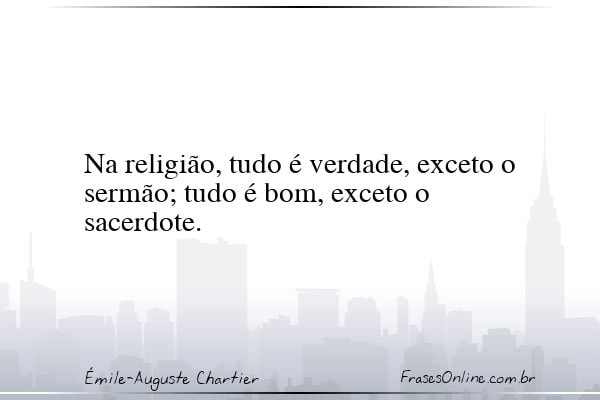 Frase de Émile-Auguste Chartier