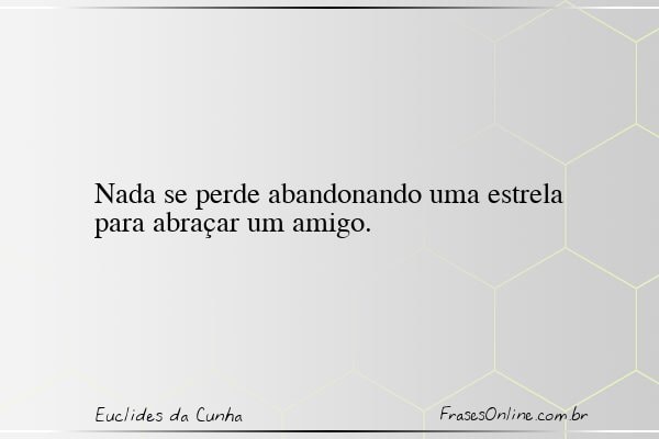Frase de Euclides da Cunha