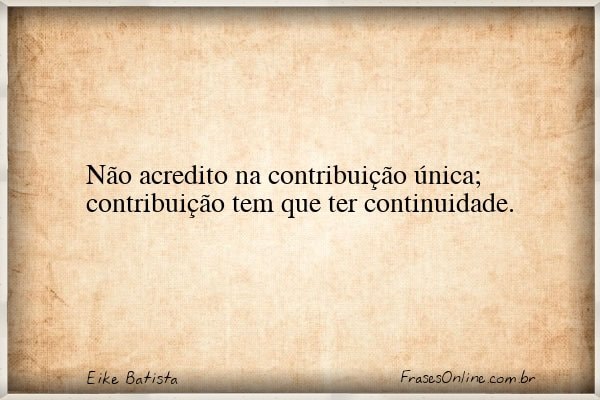Frase de Eike Batista