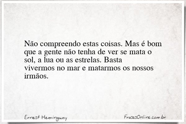 Frase de Ernest Hemingway