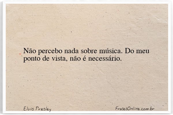 Frase de Elvis Presley