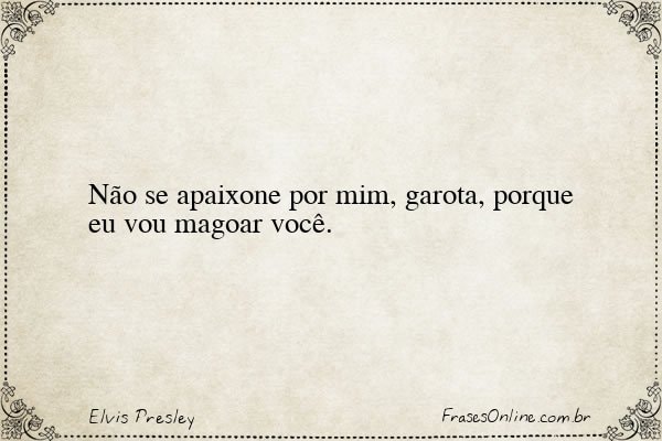 Frase de Elvis Presley