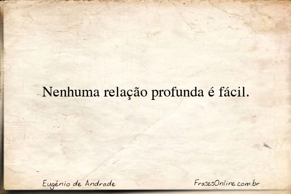 Frase de Eugénio de Andrade