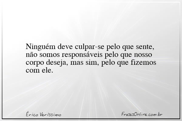 Frase de Érico Veríssimo
