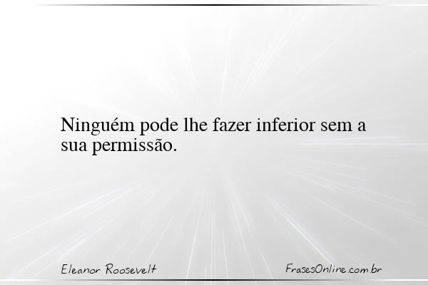 Frase de Eleanor Roosevelt