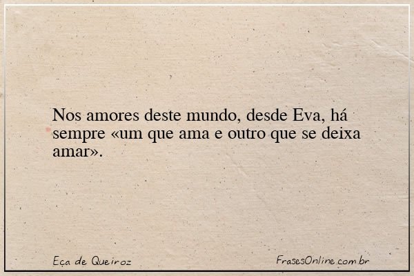 Frase de Eça de Queiroz