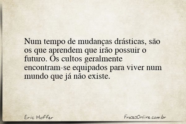 Frase de Eric Hoffer