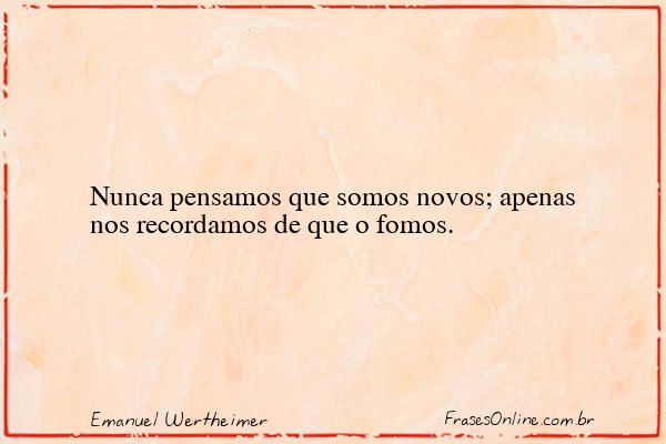 Frase de Emanuel Wertheimer