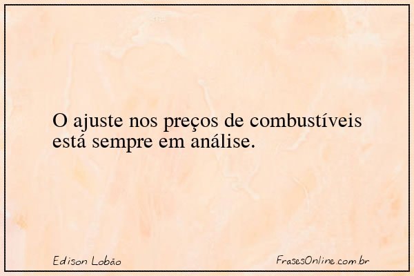 Frase de Edison Lobão