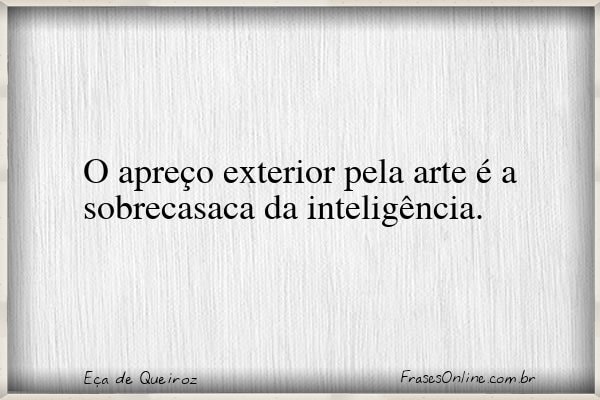 Frase de Eça de Queiroz
