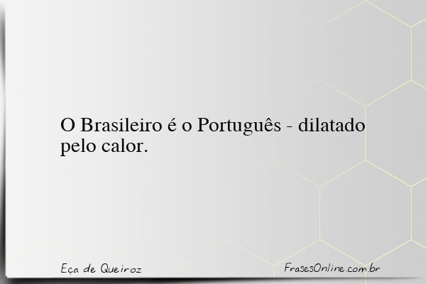 Frase de Eça de Queiroz