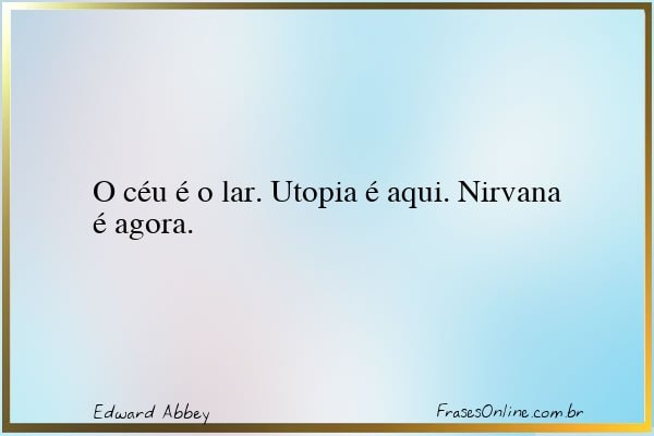 Frase de Edward Abbey