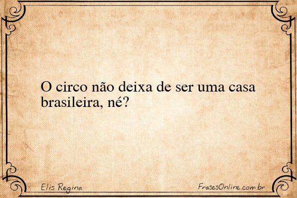 Frase de Elis Regina