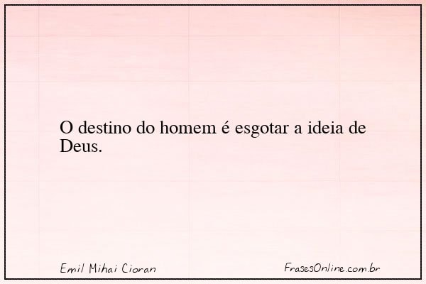 Frase de Emil Mihai Cioran