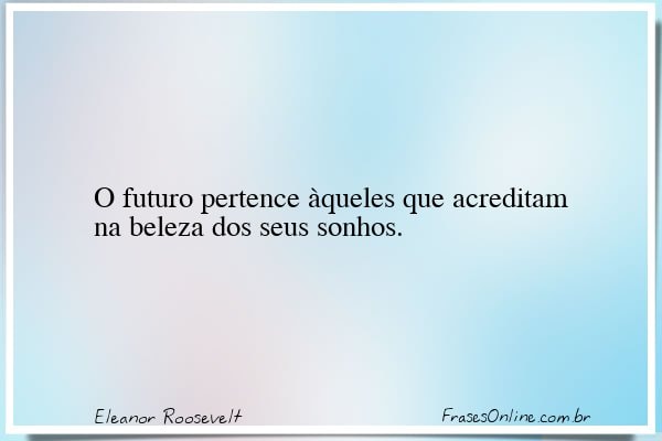 Frase de Eleanor Roosevelt