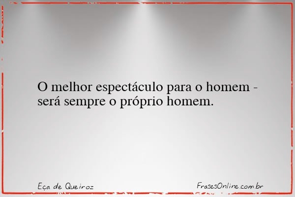 Frase de Eça de Queiroz