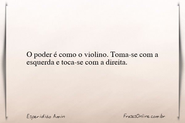 Frase de Esperidião Amin