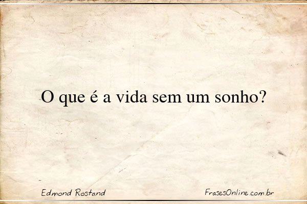Frase de Edmond Rostand