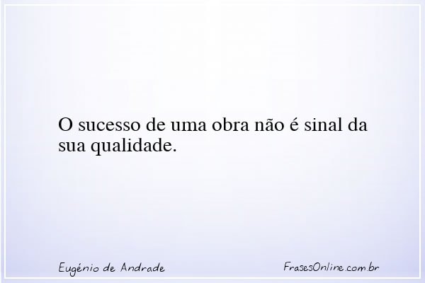 Frase de Eugénio de Andrade