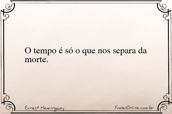 Frase de Ernest Hemingway