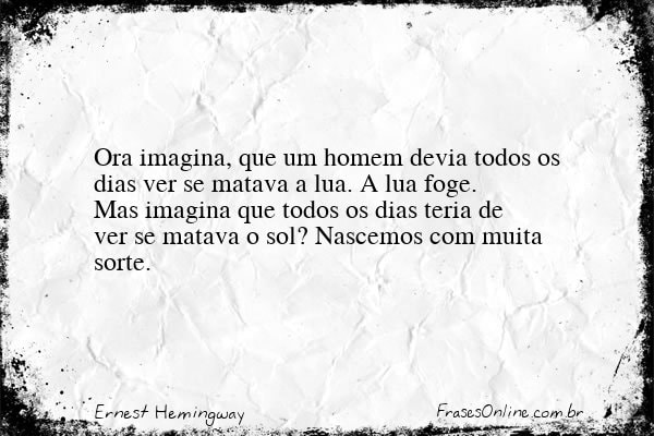 Frase de Ernest Hemingway