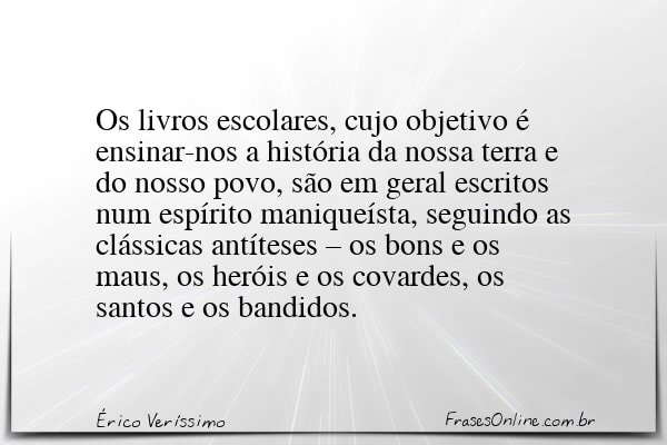 Frase de Érico Veríssimo