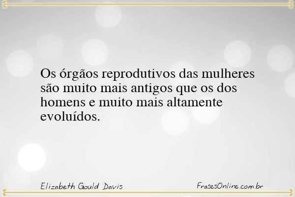 Frase de Elizabeth Gould Davis