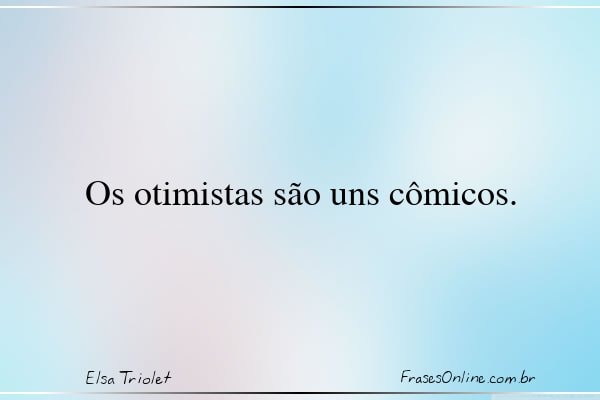 Frase de Elsa Triolet