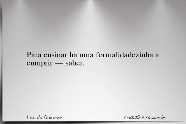 Frase de Eça de Queiroz
