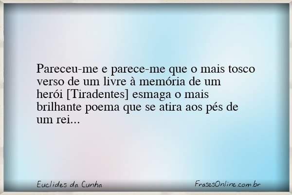 Frase de Euclides da Cunha