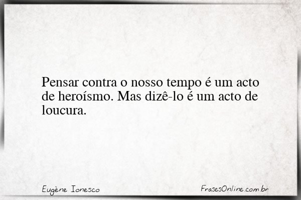 Frase de Eugène Ionesco